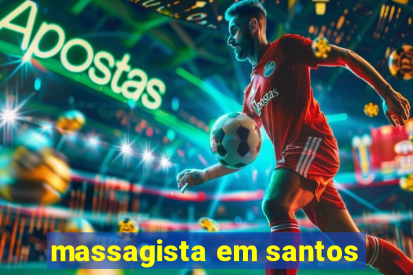 massagista em santos